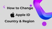 How to Change Apple ID Country & Region?